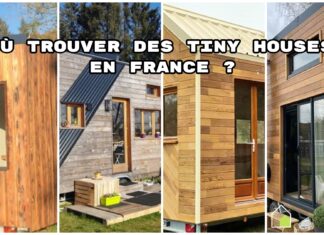 Où trouver des Tiny House en France ? Où trouver des Tiny House en France