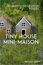 Tiny House Mini Maison - les 50 questions les plus posées 