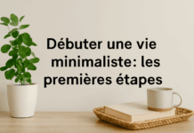Débuter une vie minimaliste : les premières étapes pour une vie plus simple et consciente Débuter une vie minimaliste